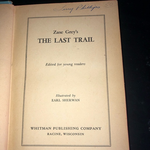 Zane Grey's The Last Trail Book - Picture 3 of 9